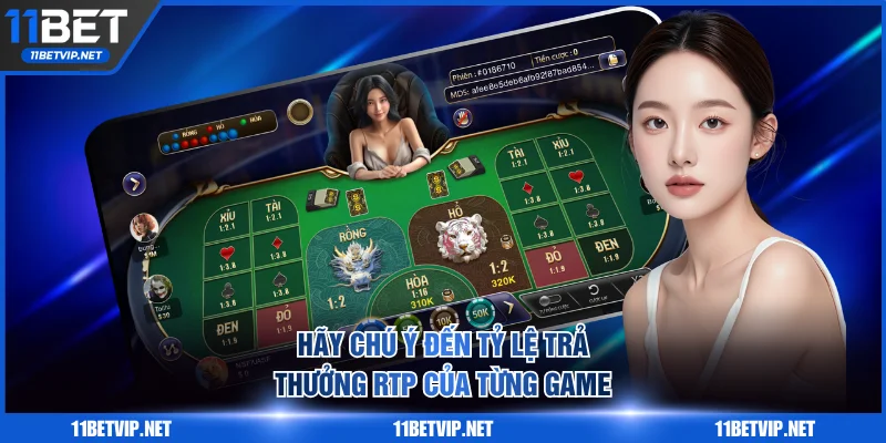 Chú ý đến tỷ lệ RTP game